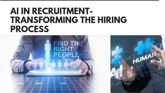 AI in Recruitment-Transforming the hiring process