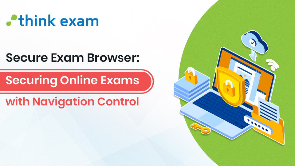 remote proctoring - secure exam browser